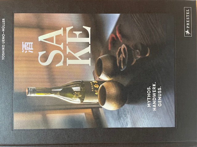Sake Buch ( Mythos. Handwerk. Genuss)